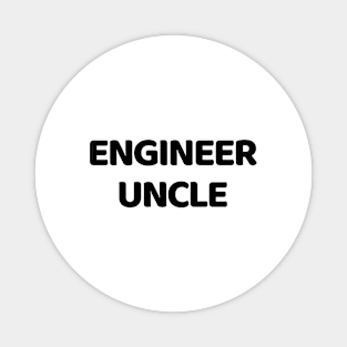 Engineer uncle Magnet